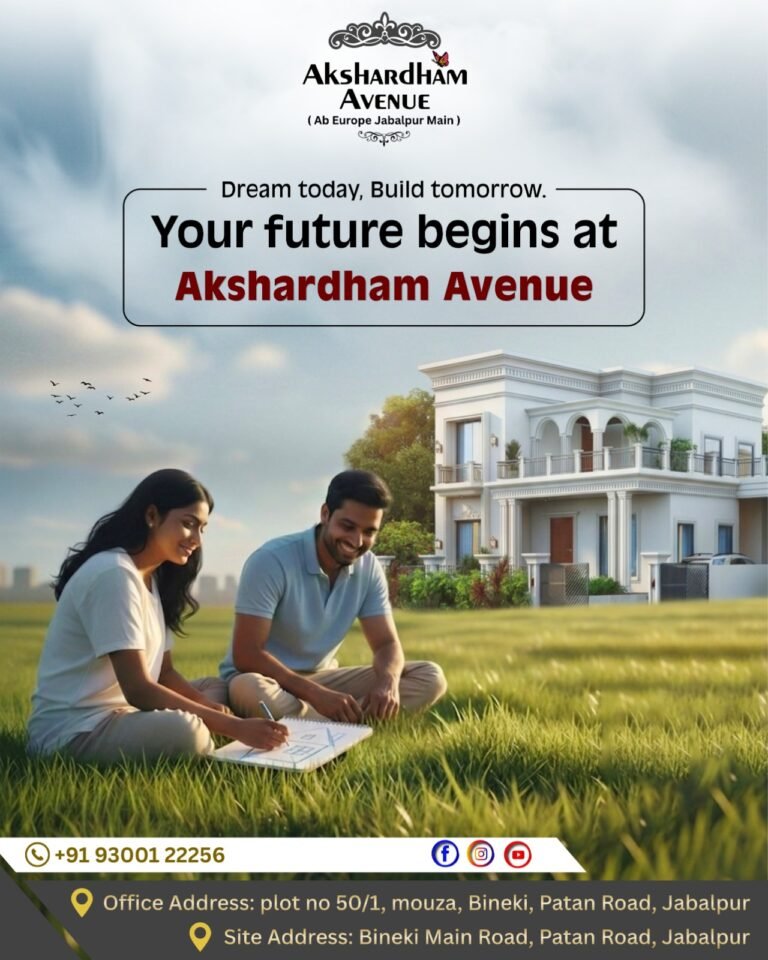 Invest in Akshardham Avenue – Upcoming Township Project Jabalpur